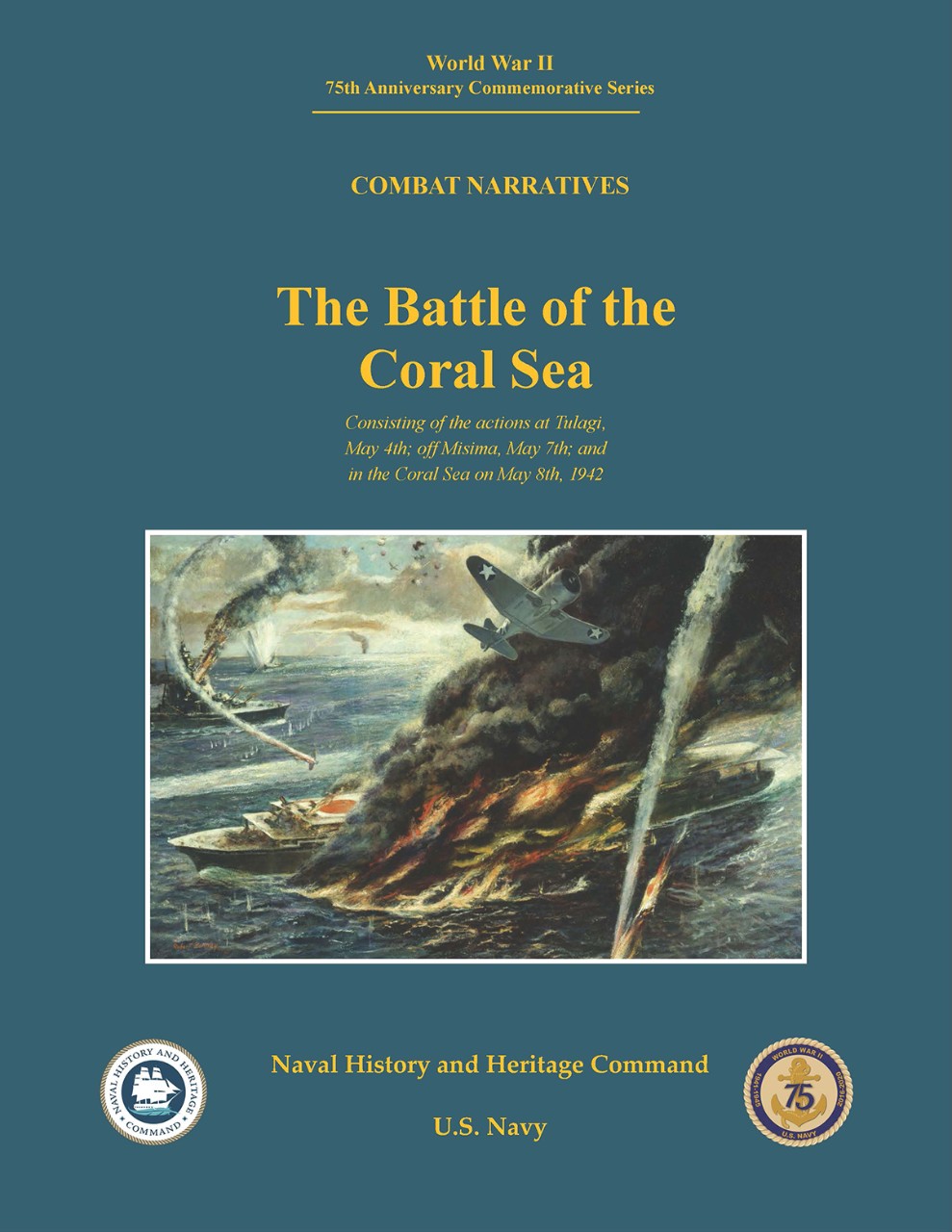 Publication cover image, World War II 75th Anniversary Commemorative Series Combat Narratives: Battle of the Coral Sea