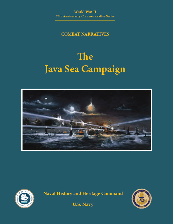 Publication cover image, World War II 75th Anniversary Commemorative Series Combat Narratives: The Java Sea Campaign