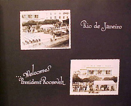 (Left) Rio de Janeiro, (Right)...Welcomes President Roosevelt