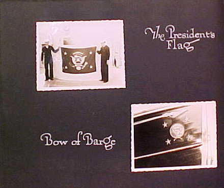 (Left) The President's flag, (Right) Bow of Barge