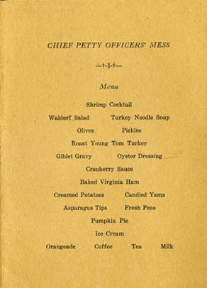 Chief Petty Officers' Mess Menu - Thanksgiving Dinner Menu, U.S. Naval Repair Base, San Diego, California, 1944.