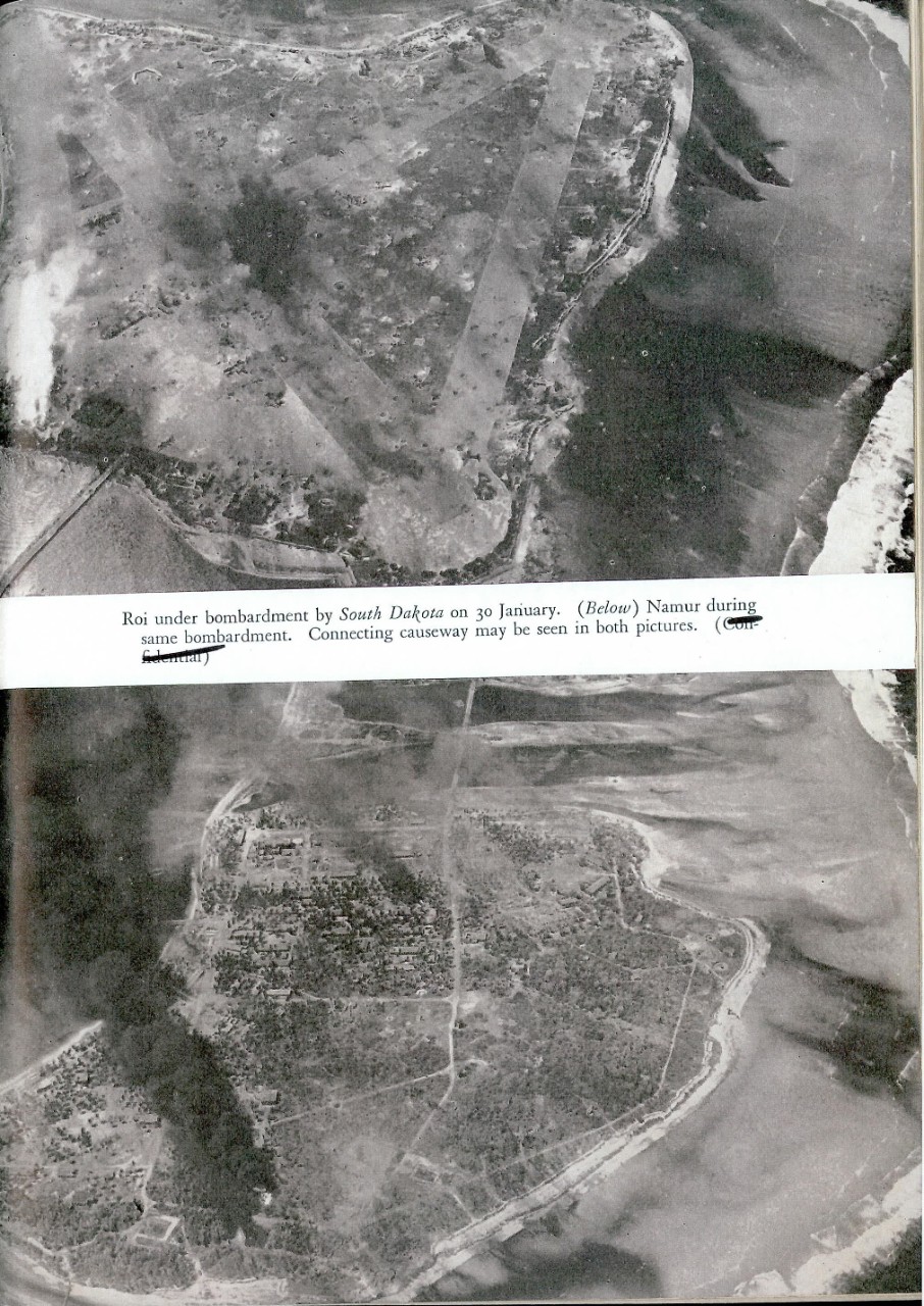 Roi under bombardment by South Dakota on 30 January. Namur during same bombardment. Connecting causeway may be seen in both pictures.