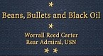 Image of Beans Bullets and Black Oil by RADM Worrall Reed Carter cover