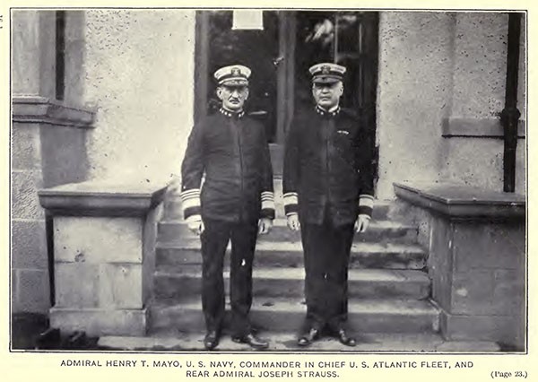 Admiral Henry T. Mayo, US Navy, commander in chief, US Atlantic Fleet, and Rear Admiral Joseph Strauss.