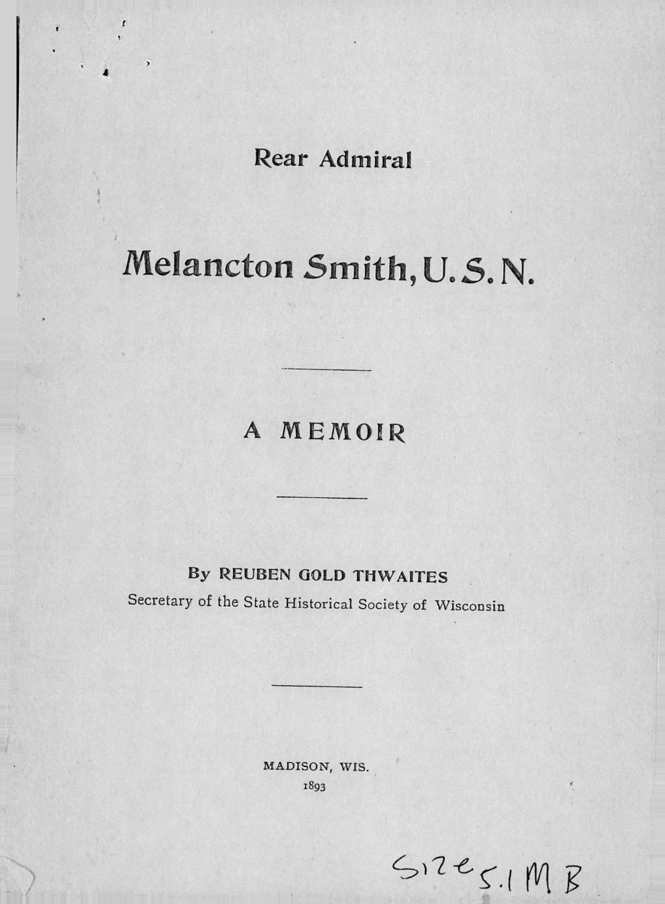 Cover -Rear Admiral Melancton Smith, U.S.N., A Memoir