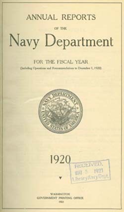 Annual Reports of the Navy Department for the Fiscal Year 1920 (Including Operations and Recommendations to December 1, 1920), 1920, Washington Government Printing Office, 1920