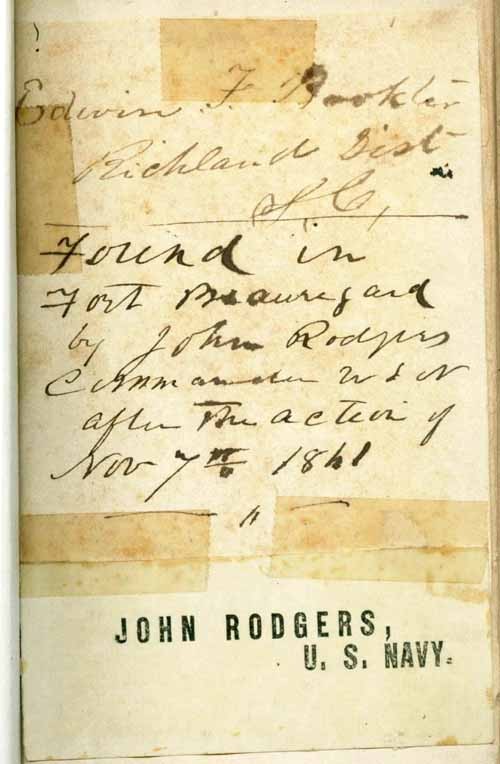 Flyleaf inscribed: "Edwin F. Booker, Richland Dist., S.C." and underneath: "Found in Fort Beauregard by John Rodgers Commander USN after the action of Nov 7th 1861."