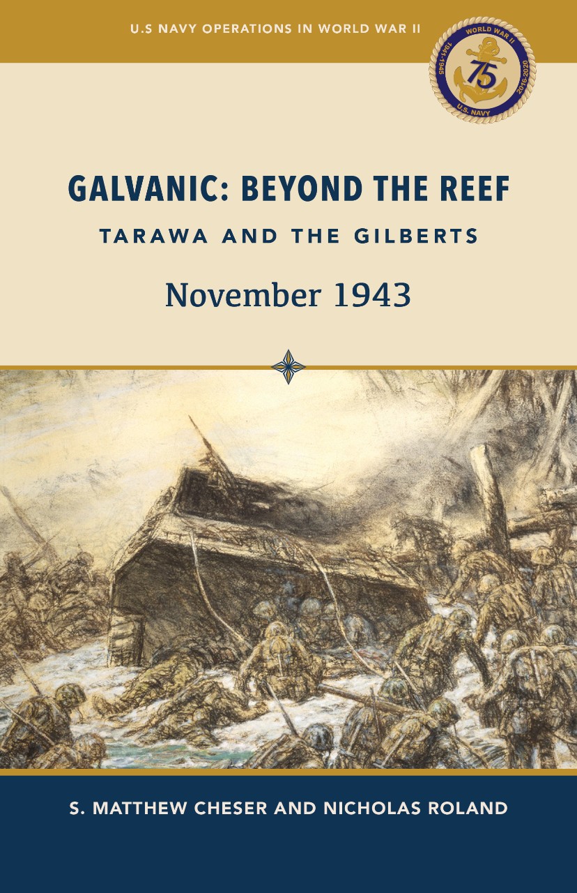 Publication cover: Galvanic: Beyond the Reef - Tarawa and the Gilberts, November 1943    