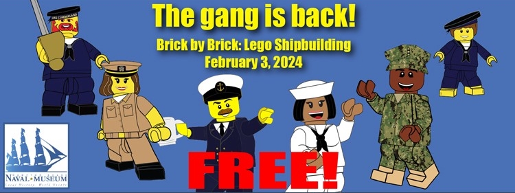 The gang is back! Brick by Brick: Lego Shipbuilding. February 3, 2024. Image shows Lego characters dressed in various U.S. Navy modern and historic uniforms. 