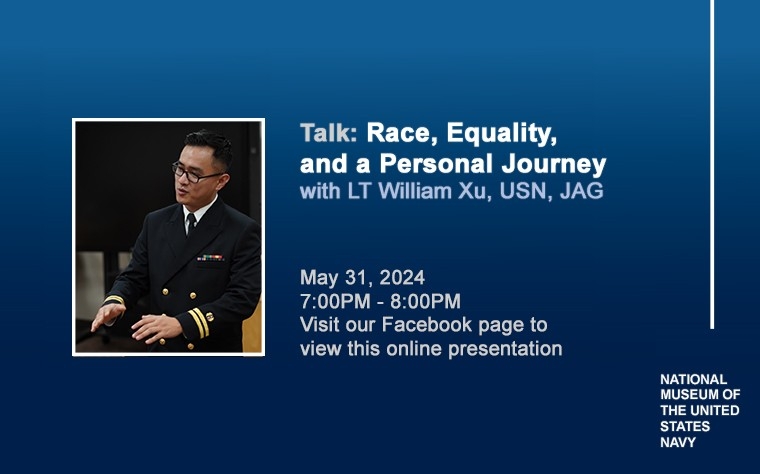 Talk: Race, Equality, and a Personal Journey with LT William Xu, USN, JAG