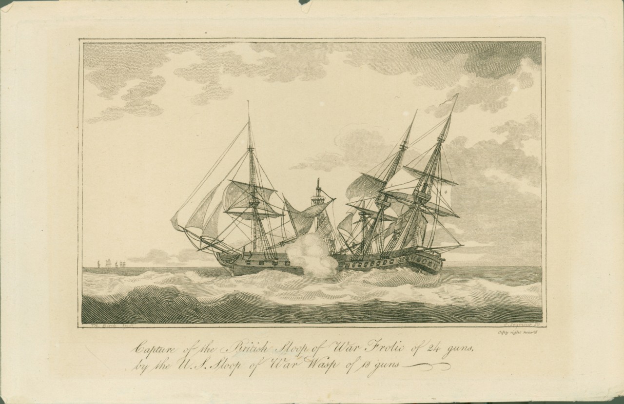 Sloop-of-War Wasp vs. HMS Frolic.  Etching Print; By Samuel Seymour after Thomas Birch; 1813.   Courtesy of the Navy Art Collection. 
