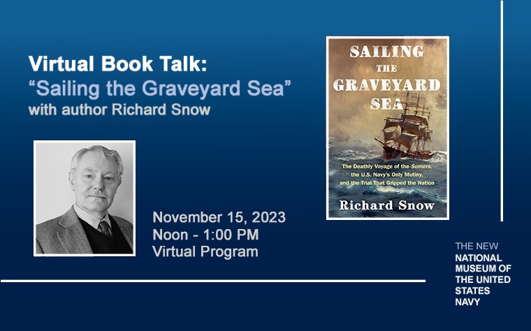 Book Cover for Richard Snow's publication Sailing the Graveyard Sea. Images courtesy of Simon & Shuster.