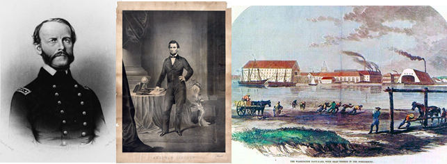 Images of John A. Dahlgren, President Abraham Lincoln, and the Washington Navy Yard, courtesy of the Library of Congress and the Naval History and Heritage Command.