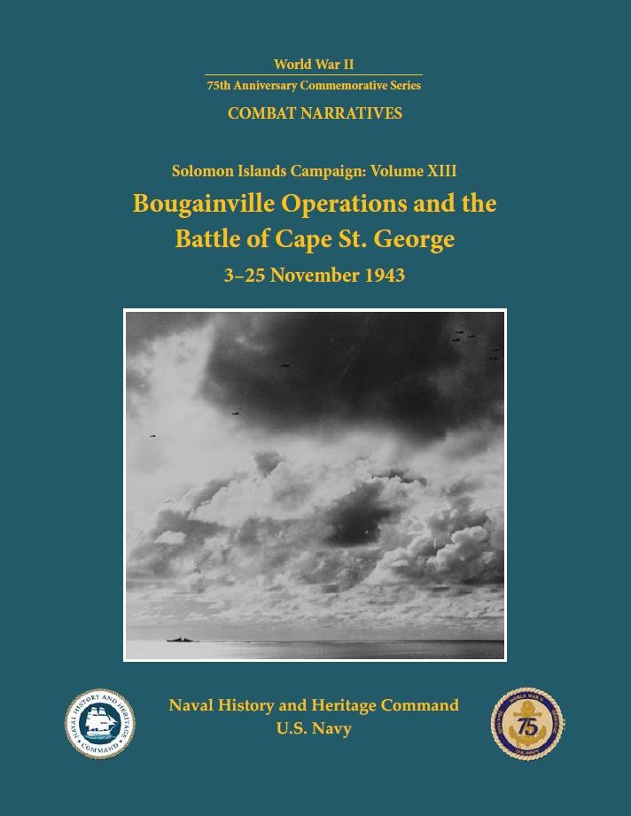 <p>Cover of World War II ONI Combat Narrative: Bougainville Operations and the Battle of Cape St. George, 3-25 November 1943</p>