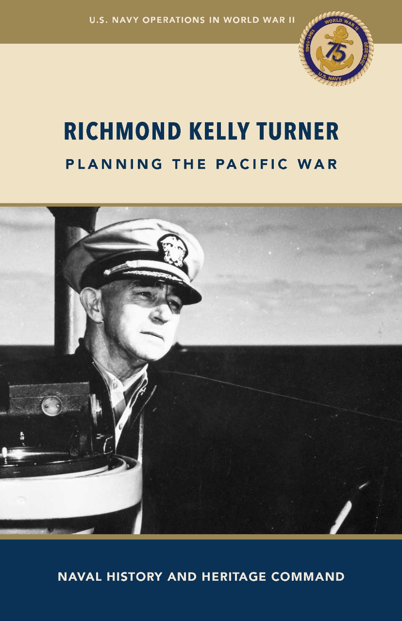 Richmond Kelly Turner: Planning the Pacific War