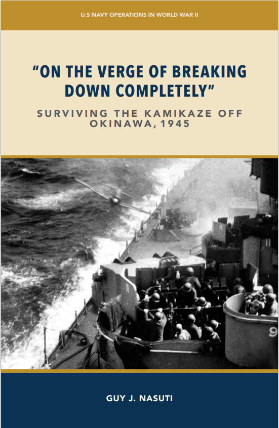 Book cover of "On the Verge of Breaking Down Completely": Surviving the Kamikaze off Okinawa, 1945