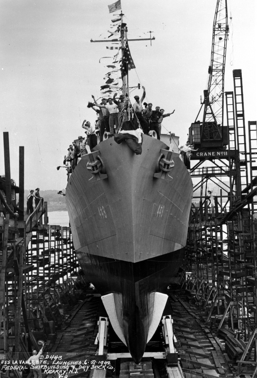 USS LaVallette (DD-448) - launched June 21, 1942, Federal Shipbuilding Dry Dock Co., Kearny, NJ. 