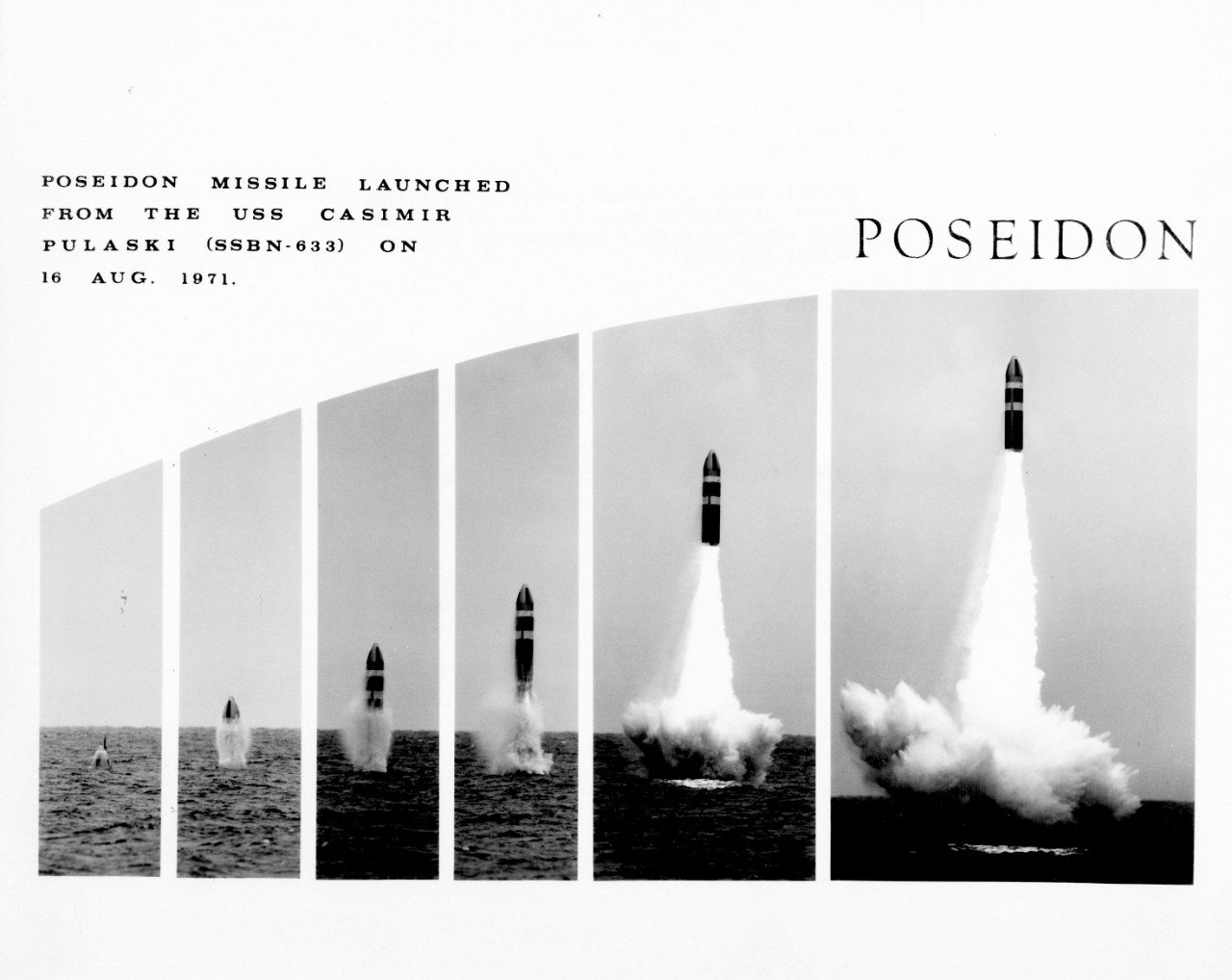 <p>L55-15.04.12 Poseidon launch from USS Casimir Pulaski (SSBN-633)</p>
