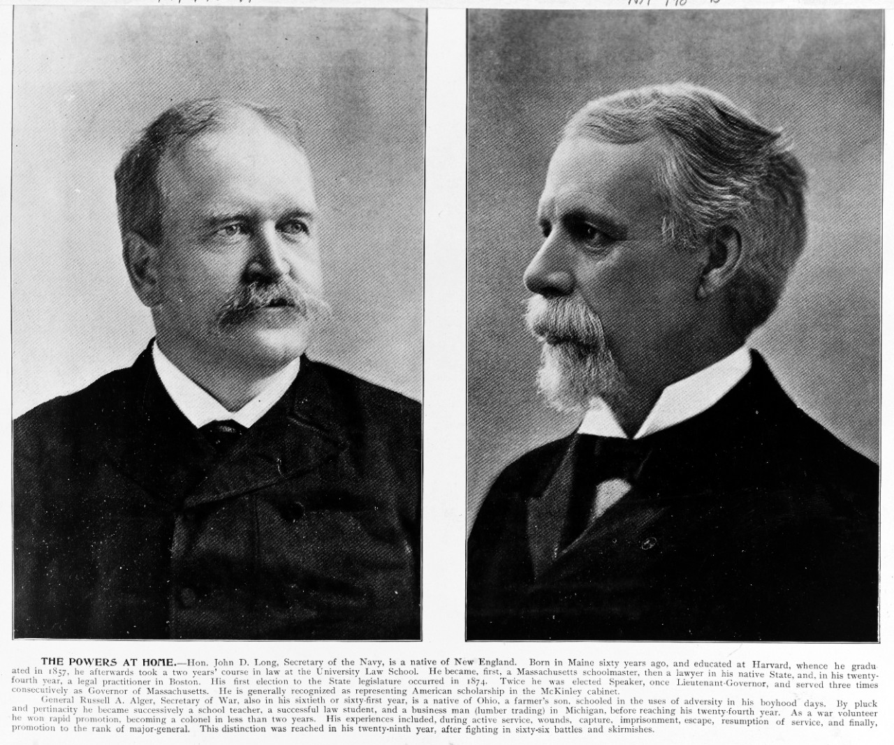 Honorable John D. Long, Secretary of the Navy, and General Russell A. Alger, Secretary of War during the Spanish War.