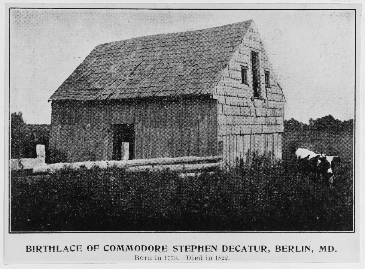 Birthplace of Commodore Stephen Decatur, Berlin, Maryland.