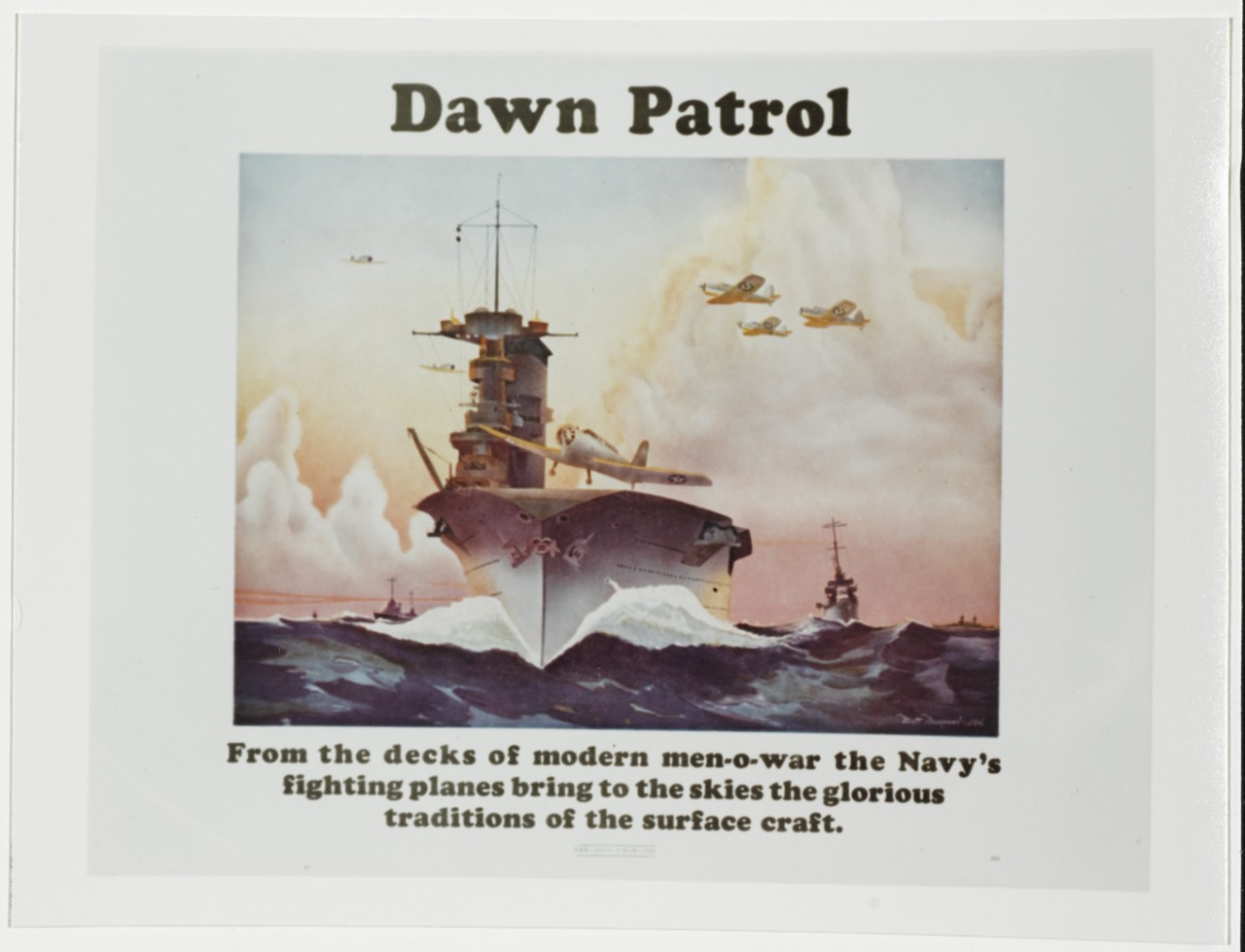 Navy Recruiting Poster. "Dawn Patrol-- From the decks of modern men-o-war…"