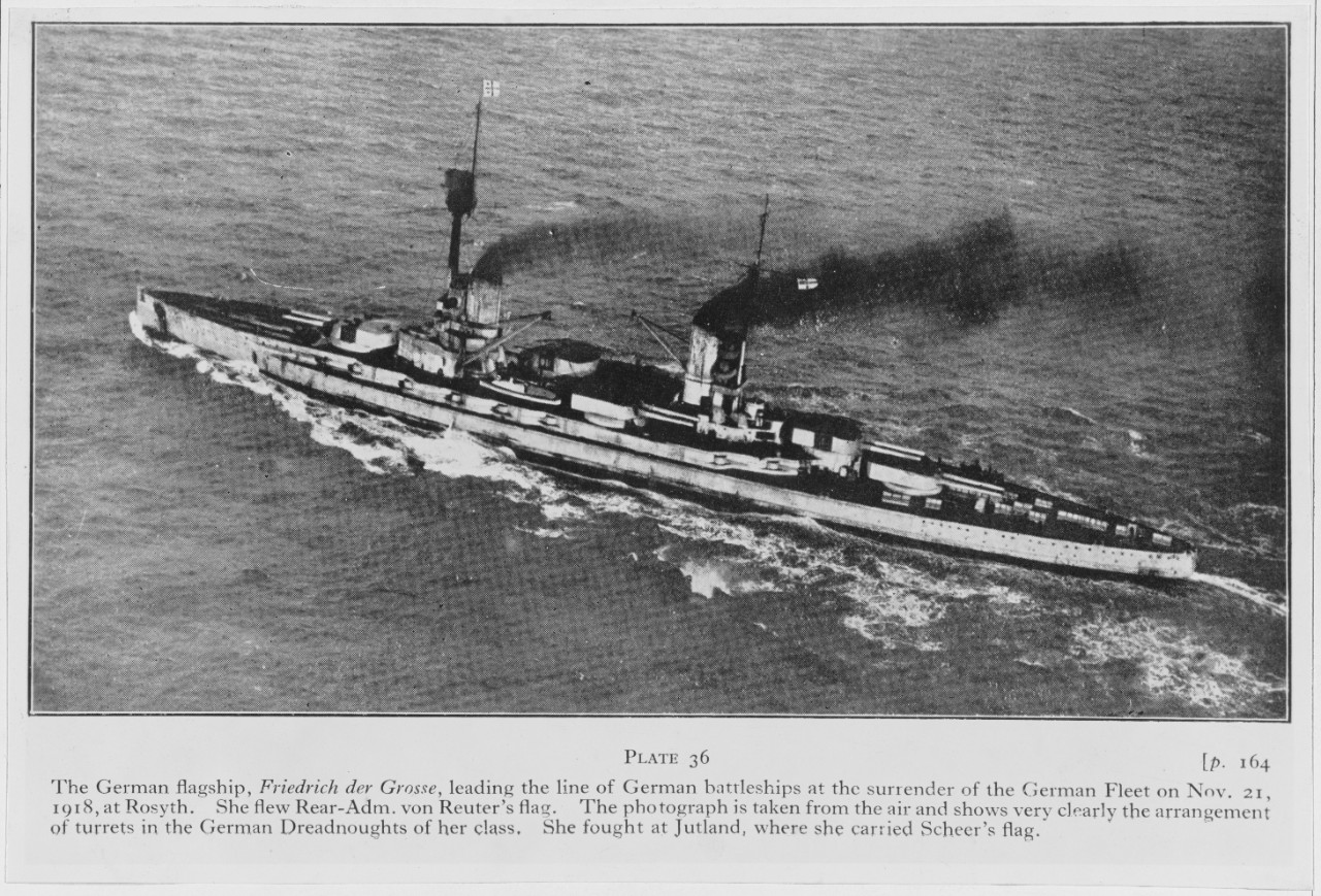 The German flagship FRIEDRICH DER GROSSE, leading the line of German battleships at  surrender of German Fleet on November 21, 1918