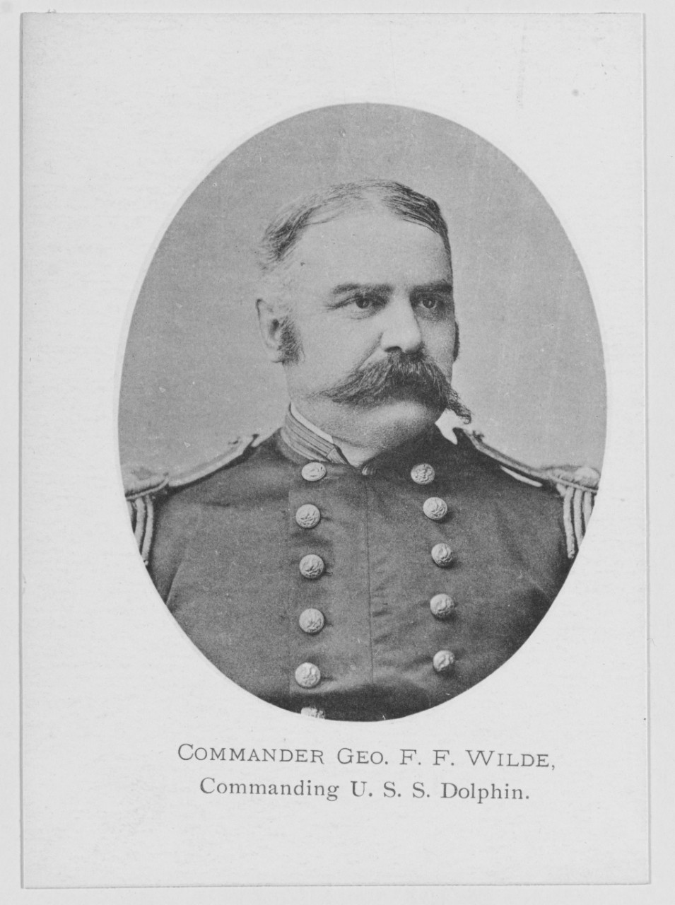 Wilde, Geo, F. F. U.S.N. Commanding USS Dolphin. 1898