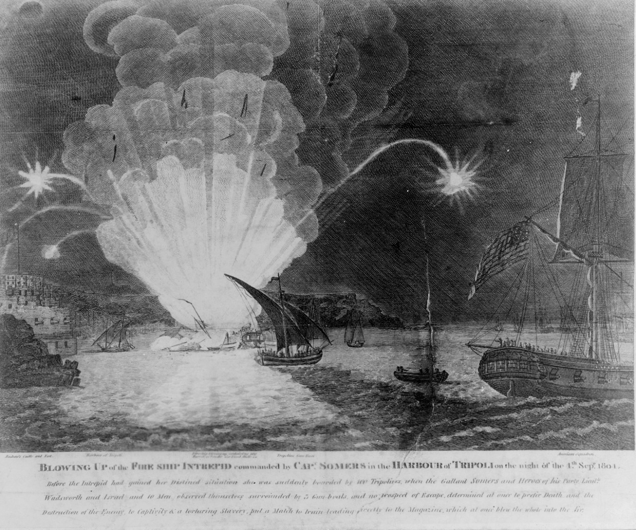 Photo #: NH 53248  &quot;Blowing Up of the Fire ship Intrepid commanded by Capt. Somers in the Harbour of Tripoli on the night of the 4th Sepr. 1804&quot;