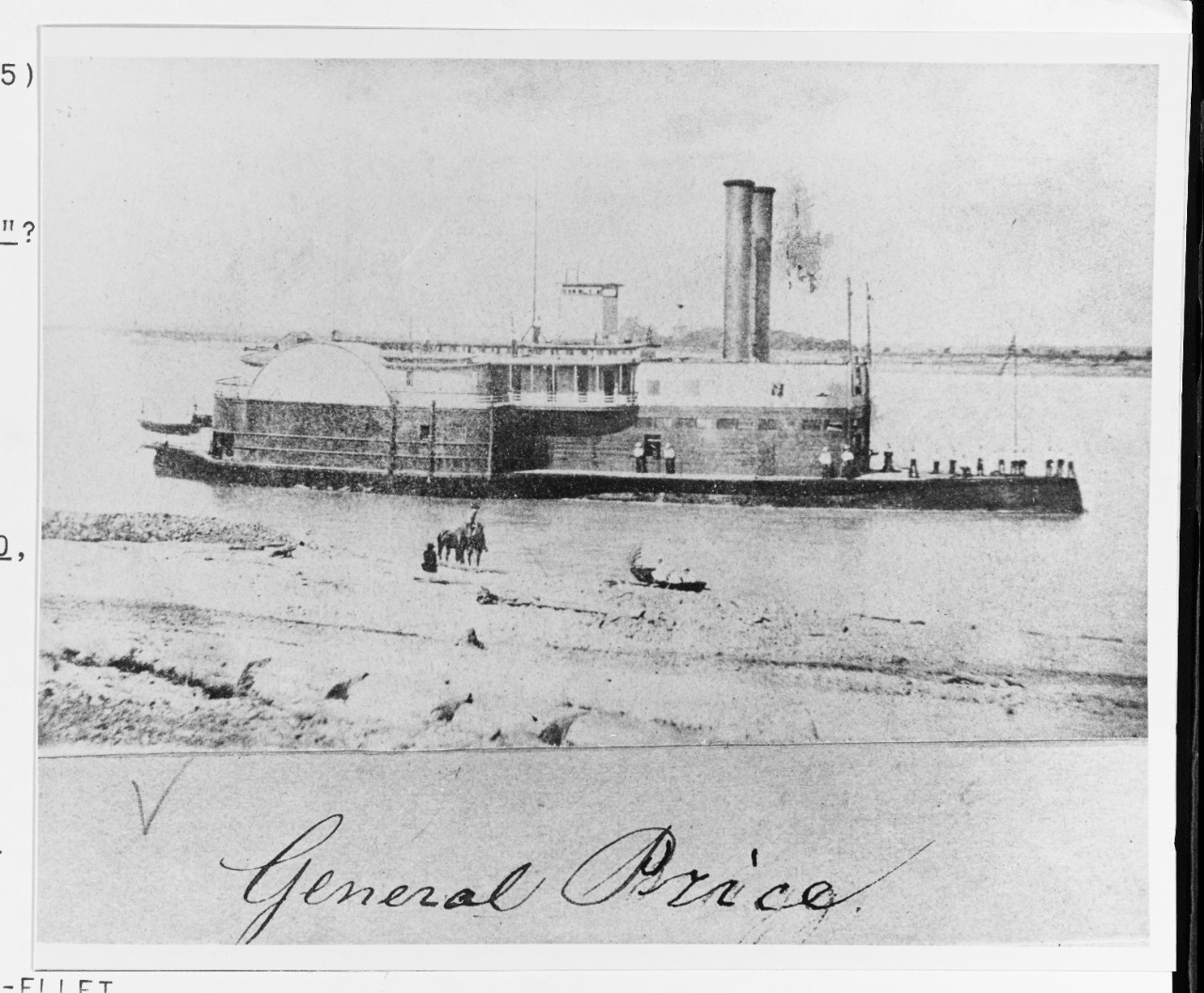 Photo #: NH 53868 Photograph of a Civil War Western Rivers ram steamer, one of the Ellet Rams. This view was originally identified as USS General Price, but differs from that ship in many basic features. Instead, this is most probably one of the Ellet fleet's side-wheel rams, which included: Switzerland, Queen of the West, Monarch, and Lancaster.