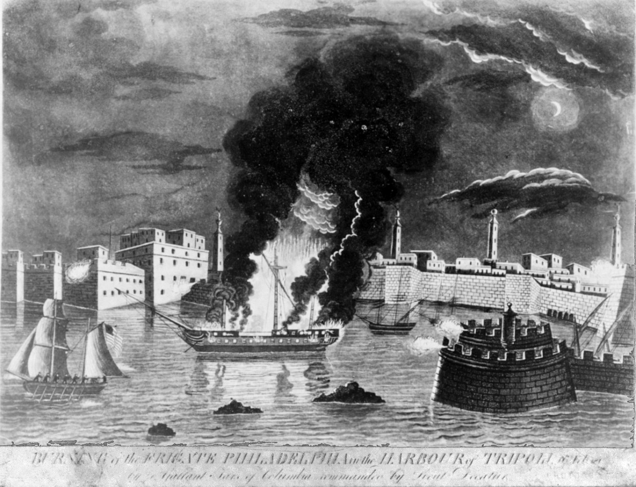 Photo #: NH 56751  &quot;Burning of the Frigate Philadelphia in the Harbour of Tripoli, 16th Feb. 1804, by 70 Gallant Tars of Columbia commanded by Lieut. Decatur&quot;