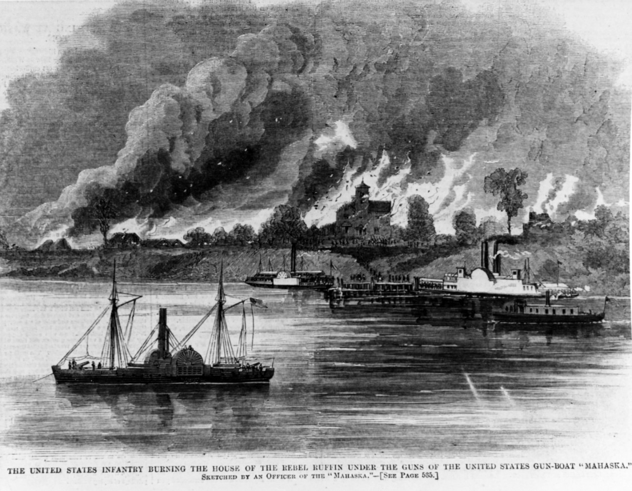 Photo #: NH 59337  &quot;The United States Infantry burning the House of the Rebel Ruffin under the Guns of the United States Gun-boat 'Mahaska'&quot;