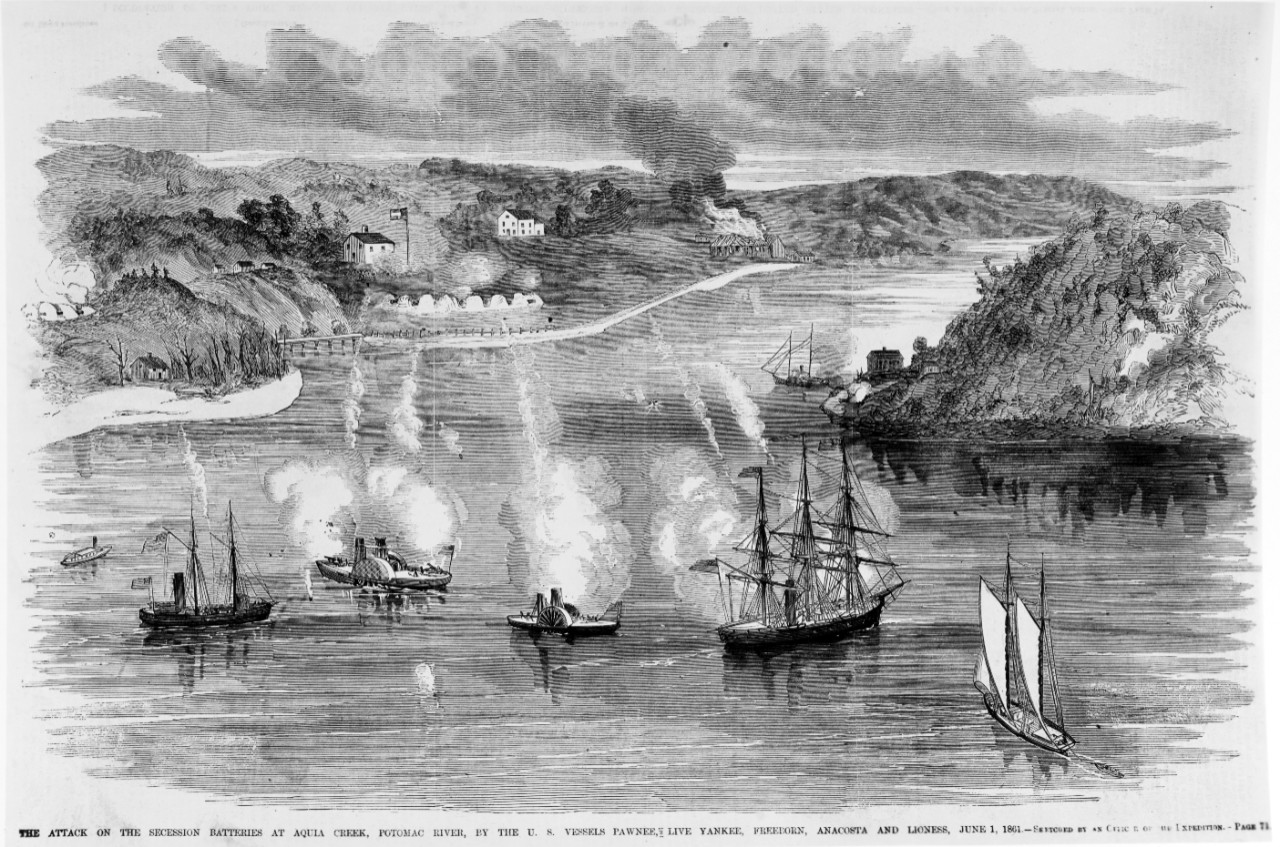 Photo #: NH 73736  &quot;The Attack on the Secession Batteries at Aquia Creek, Potomac River, by the U.S. Vessels Pawnee, Live Yankee, Freeborn, Anacostia and Lioness, June 1, 1861.&quot;