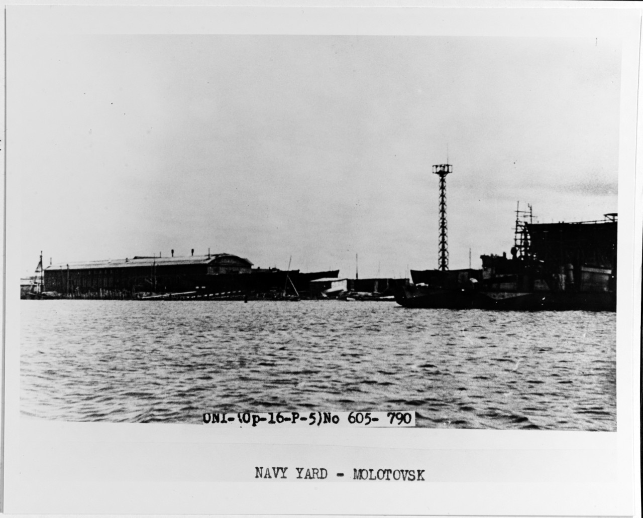 Molotovsk Navy Yard, U.S.S.R.