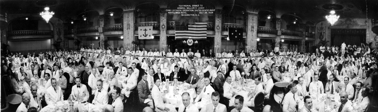 Testimonial Dinner to ADM William D. Leahy, C.N.O., at the Mayflower Hotel, Washington, D.C., July 28, 1939. Present at the head table are ADM Leahy, ADm Harold R. Stark, RADM Ernest H. King, RADM Chester W. Nimitz, Acting Secretary of the Navy Edison, CPT Louis Denfeld.