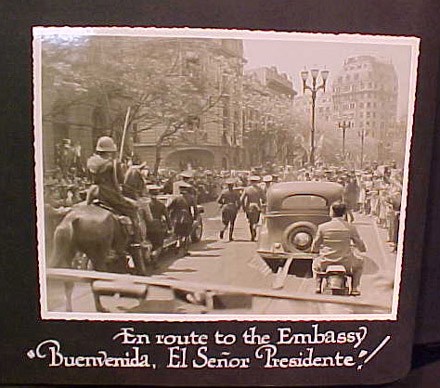 En route to the Embassy "Buenvernida, El Señor Presidente"!