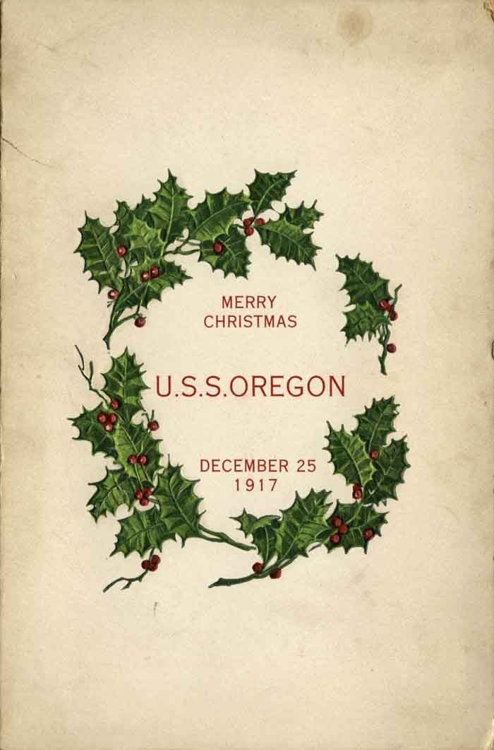 Merry Christmas, U.S.S. Oregon, December 15 1917.