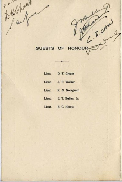 Guests of Honor: Lieut. O.F. Gregor, Lieut. J.P. Walker, Lieut. R.N. Noorgaard, Lieut. J.T. Bullen, Jr., Lieut. F.C. Harris. [various signatures across top of page].