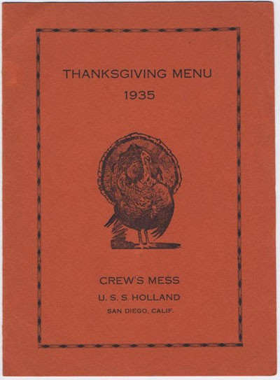 Thanksgiving Menu 1935, Crew's Mess, U.S.S. Holland, San diego, Calif.