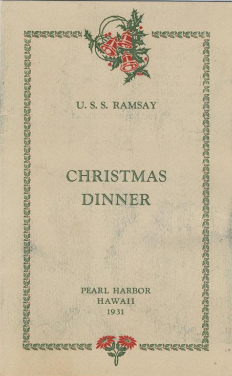 U.S.S. Ramsay Christmas Dinner, Pearl Harbor, Hawaii, 1931.
