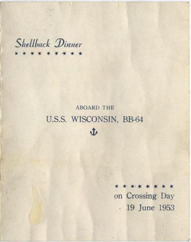 Shellback Dinner Aboard the U.S.S. Wisconsin, BB-64 on Crossing Day 19 June 1953.