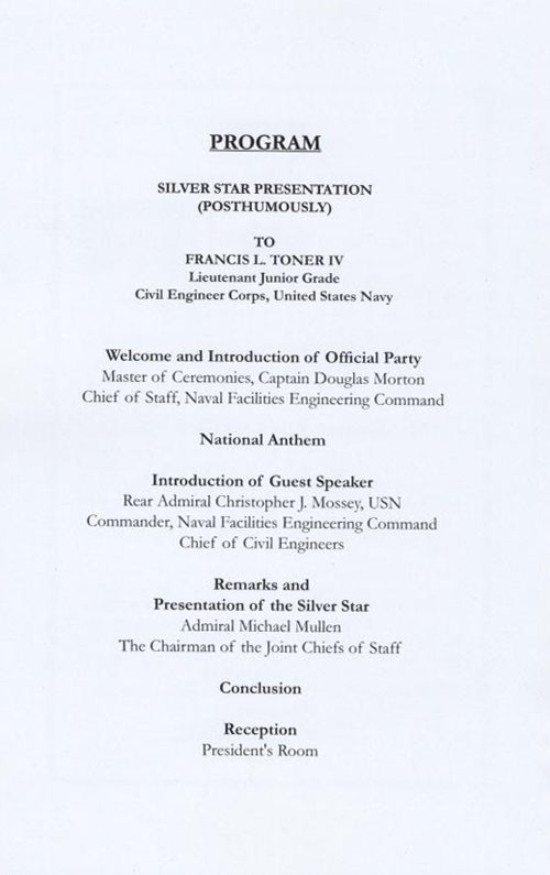 SILVER STAR PRESENTATION (POSTHUMOUSLY) TO FRANCIS L. TONER IV Lieutenant Junior Grade Civil Engineer Corps, United States Navy
