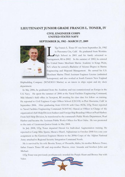 LIEUTENANT JUNIOR GRADE FRANCIS L. TONER, IV  CIVIL ENGINEER CORPS  UNITED STATES NAVY  SEPTEMBER 26, 1982 – MARCH 27, 2009