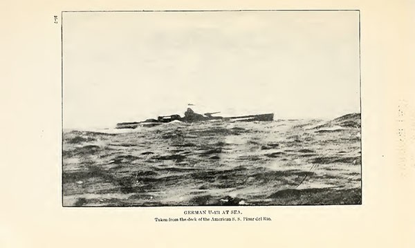 GERMAN U-151 AT SEA. Taken from the deck of the American S.S. Pinar del Rio.