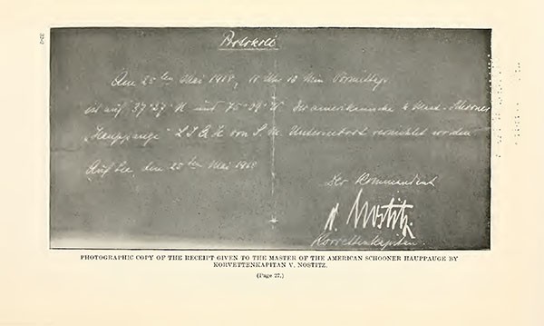 PHOTOGRAPHIC COPY OF THE RECEIPT GIVEN TO THE MASTER OF THE AMERICAN SCHOONER HAUPPAUGE BY KORVETTENKAPITAN V. NOSTITZ.