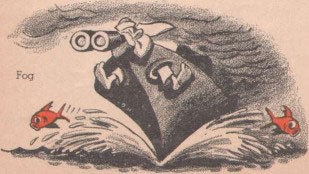 Cartoonish image of a sailor at the bow of a ship looking through binoculars, with 2 red fish jumping out of the water and fog.