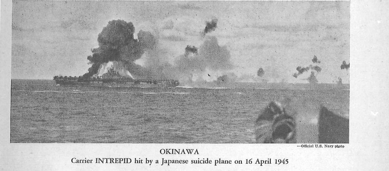 Okinawa, carrier Intrepid hit by a Japanese suicide plane on 16 April 1945