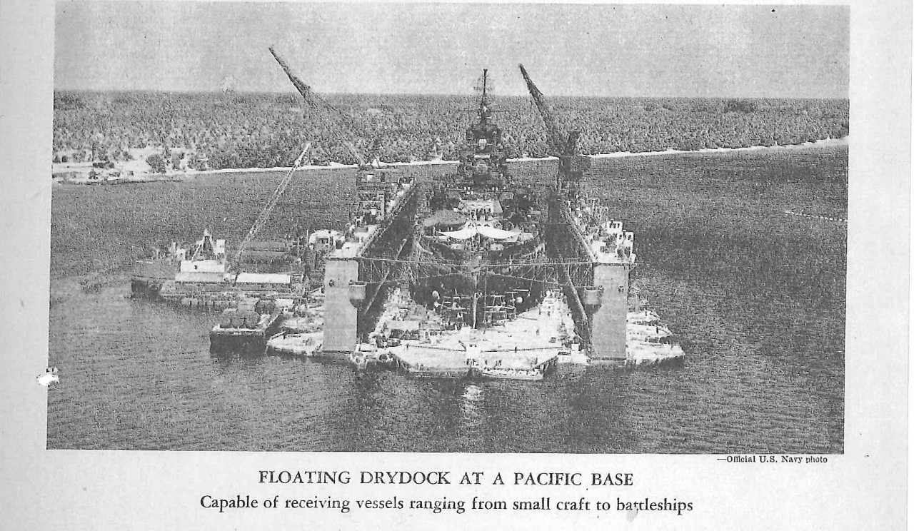 FLOATING DRYDOCK AT A PACIFIC BASE; Capable of receiving vessels ranging from small crat to battleships