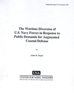 Image of cover to 'Wartime Diversion of US Navy Forces in Response to Public Demands for Augmented Coastal Defense'