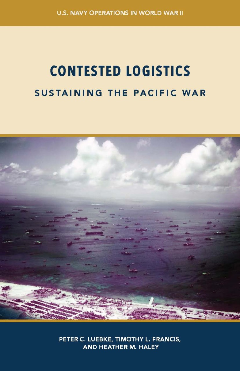 Publication cover: Contested Logistics: Sustaining the Pacific War